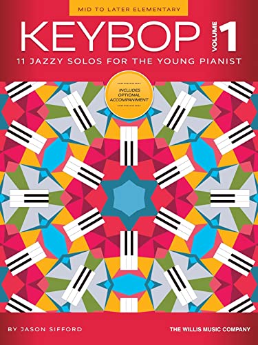 Keybop Volume 1 - 11 Jazzy Solos for the Young Pianist von Willis Music